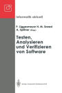 Testen, Analysieren und Verifizieren von Software: Arbeitskreis Testen, Analysieren und Verifizieren von Software der Fachgruppe Software-Engineering der GI Proceedings der Treffen in Benthe und Bochum, Juni 1991 und Februar 1992