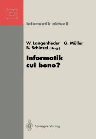 Title: Informatik cui bono?: GI-FB 8 Fachtagung, Freiburg, 23.-26. September 1992, Author: Werner Langenheder