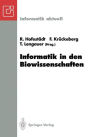 Informatik in den Biowissenschaften: 1. Fachtagung der GI-FG 4.0.2 