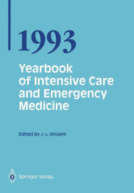Title: Yearbook of Intensive Care and Emergency Medicine 1993 / Edition 1, Author: Jean-Louis Vincent