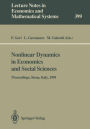 Nonlinear Dynamics in Economics and Social Sciences: Proceedings of the Second Informal Workshop, Held at the Certosa di Pontignano, Siena, Italy, May 27-30, 1991