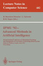 IPMU'92 - Advanced Methods in Artificial Intelligence: 4th International Conference on Information Processing and Management of Uncertainty in Knowledge-Based Systems, Palma de Mallorca, Spain, July 6-10, 1992. Proceedings