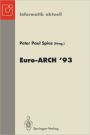 Europï¿½ischer Informatik Kongreï¿½ Architektur von Rechensystemen Euro-ARCH '93: Mï¿½nchen, 18.-19.Oktober 1993