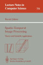 Spatio-Temporal Image Processing: Theory and Scientific Applications