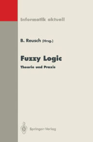 Title: Fuzzy Logic: Theorie und Praxis, 3. Dortmunder Fuzzy-Tage Dortmund, 7.-9. Juni 1993, Author: Bernd Reusch
