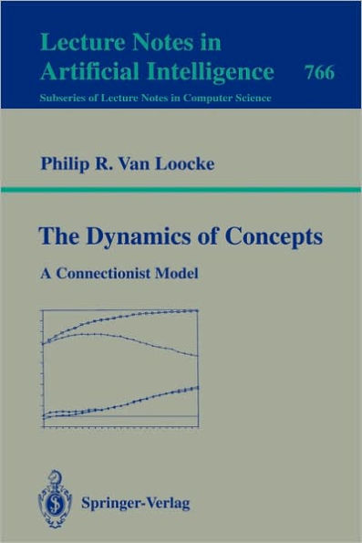 The Dynamics of Concepts: A Connectionist Model / Edition 1