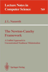 Title: The Newton-Cauchy Framework: A Unified Approach to Unconstrained Nonlinear Minimization, Author: John L. Nazareth