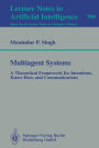 Multiagent Systems: A Theoretical Framework for Intentions, Know-How, and Communications
