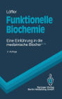Funktionelle Biochemie: Eine Einf Hrung in Die Medizinische Biochemie