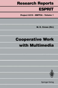 Title: Cooperative Work with Multimedia, Author: Malcolm K. Crowe