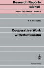 Cooperative Work with Multimedia