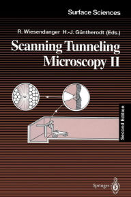 Title: Scanning Tunneling Microscopy II: Further Applications and Related Scanning Techniques / Edition 2, Author: Roland Wiesendanger