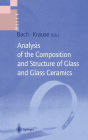 Analysis of the Composition and Structure of Glass and Glass Ceramics / Edition 1