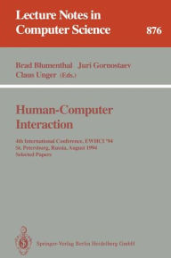 Title: Human-Computer Interaction: 4th International Conference, EWHCI '94, St. Petersburg, Russia, August 2 - 5, 1994. Selected Papers / Edition 1, Author: Brad Blumenthal