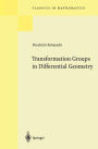 Transformation Groups in Differential Geometry / Edition 1