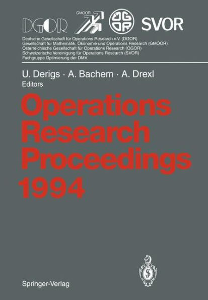 Operations Research Proceedings 1994: Selected Papers of the International Conference on Operations Research, Berlin, August 30 - September 2, 1994