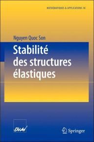 Title: Stabilitï¿½ des structures ï¿½lastiques / Edition 1, Author: Quoc Son Nguyen