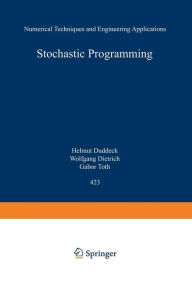 Title: Stochastic Programming: Numerical Techniques and Engineering Applications, Author: Kurt Marti