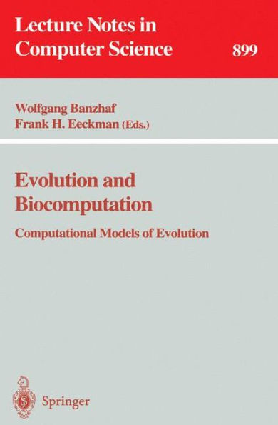 Evolution and Biocomputation: Computational Models of Evolution