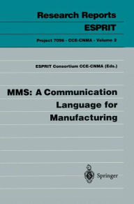Title: MMS: A Communication Language for Manufacturing, Author: Consortium CCE-CNMA