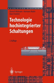 Title: Technologie hochintegrierter Schaltungen / Edition 2, Author: Dietrich Widmann