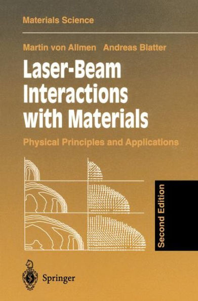 Laser-Beam Interactions with Materials: Physical Principles and Applications / Edition 2