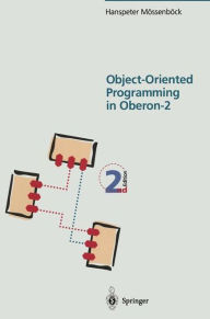 Title: Object-Oriented Programming in Oberon-2, Author: Hanspeter Mïssenbïck