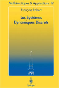 Title: Les Systï¿½mes Dynamiques Discrets, Author: Franïois Robert