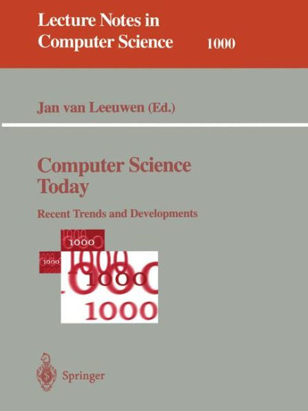 Computer Science Today: Recent Trends and Developments