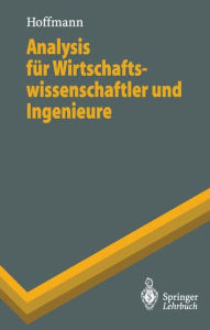Title: Analysis fï¿½r Wirtschaftswissenschaftler und Ingenieure, Author: Dieter Hoffmann