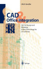 CAD & Office Integration: OLE for Design and Modeling. A New Technology for CA Software / Edition 1