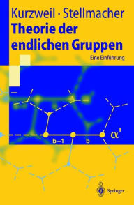 Title: Theorie der endlichen Gruppen: Eine Einführung / Edition 1, Author: Hans Kurzweil