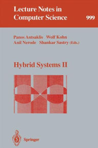 Title: Hybrid Systems II / Edition 1, Author: Panos Antsaklis