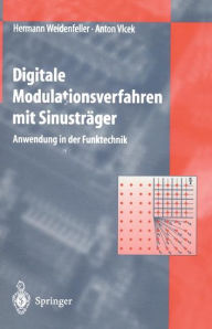 Title: Digitale Modulationsverfahren mit Sinustrï¿½ger: Anwendung in der Funktechnik, Author: Hermann Weidenfeller