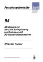 Strategien zur On-Line Bahnplanung bei Robotern mit 3D-Konturfolgesensoren