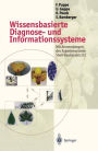 Wissensbasierte Diagnose- und Informationssysteme: Mit Anwendungen des Expertensystem-Shell-Baukastens D3