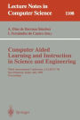 Computer Aided Learning and Instruction in Science and Engineering: Third International Conference, CALISCE'96, San Sebastian, Spain, July 29 - 31, 1996, Proceedings / Edition 1