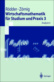 Title: Wirtschaftsmathematik fï¿½r Studium und Praxis 3: Analysis II / Edition 1, Author: Wilhelm Rïdder