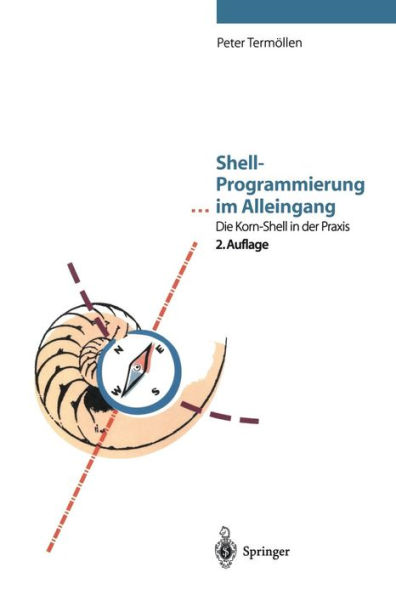 Shell-Programmierung . im Alleingang: Die Korn-Shell in der Praxis