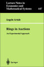 Rings in Auctions: An Experimental Approach / Edition 1