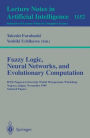 Fuzzy Logic, Neural Networks, and Evolutionary Computation: IEEE/Nagoya-University World Wisepersons Workshop, Nagoya, Japan, November 14 - 15, 1995, Selected Papers / Edition 1