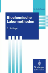 Title: Biochemische Labormethoden / Edition 3, Author: Martin Holtzhauer