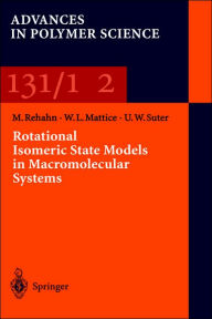 Title: Rotational Isomeric State Models in Macromolecular Systems / Edition 1, Author: Matthias Rehan