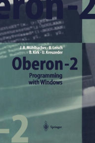 Title: Oberon-2 Programming with Windows, Author: Jïrg R. Mïhlbacher