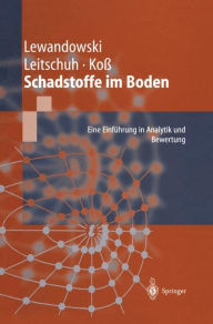 Title: Schadstoffe im Boden: Eine Einfï¿½hrung in Analytik und Bewertung / Edition 1, Author: Jïrg Lewandowski