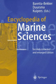 Title: Encyclopedia of Marine Sciences / Edition 2, Author: Hanneke J.G. Baretta-Bekker