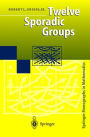 Twelve Sporadic Groups / Edition 1