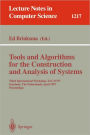 Tools and Algorithms for the Construction and Analysis of Systems: Third International Workshop, TACAS'97, Enschede, The Netherlands, April 2-4, 1997, Proceedings / Edition 1