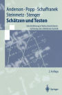 Schï¿½tzen und Testen: Eine Einfï¿½hrung in Wahrscheinlichkeitsrechnung und schlieï¿½ende Statistik / Edition 2