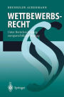 Wettbewerbsrecht: Unter Berücksichtigung europarechtlicher Bezüge